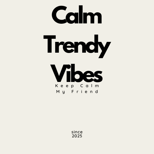 Calm Trendy Vibes
